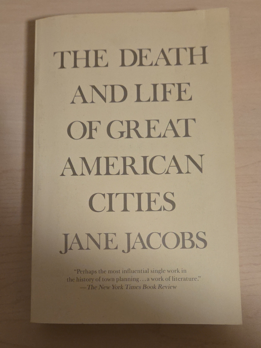 The Death and Life of Great American Cities by Jane Jacobs